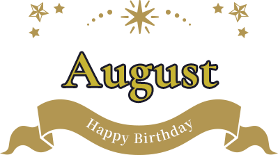 August Happy Birthday